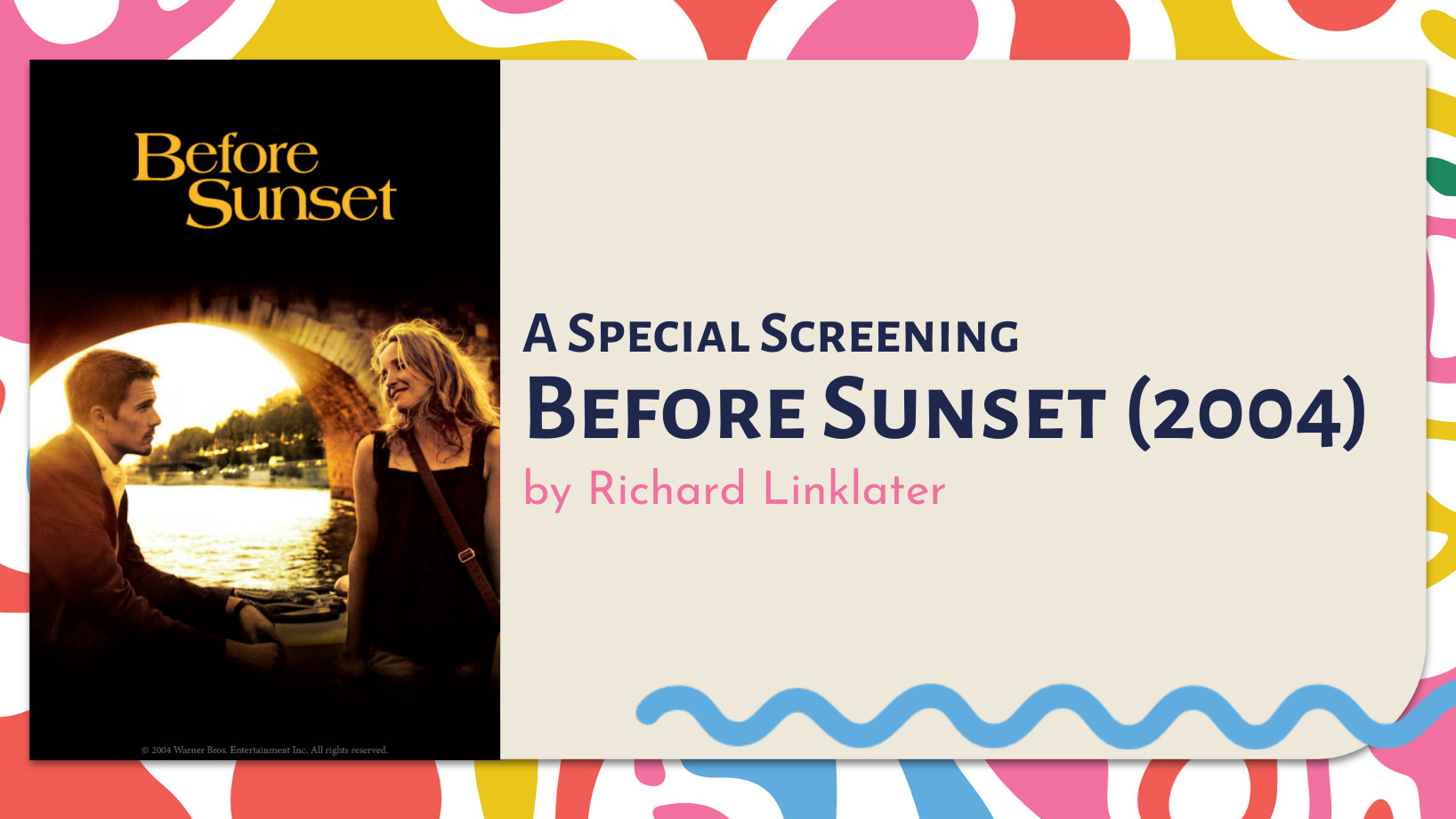 Screening of Before Film Series by Richard Linklater - Before Sunset (2004)