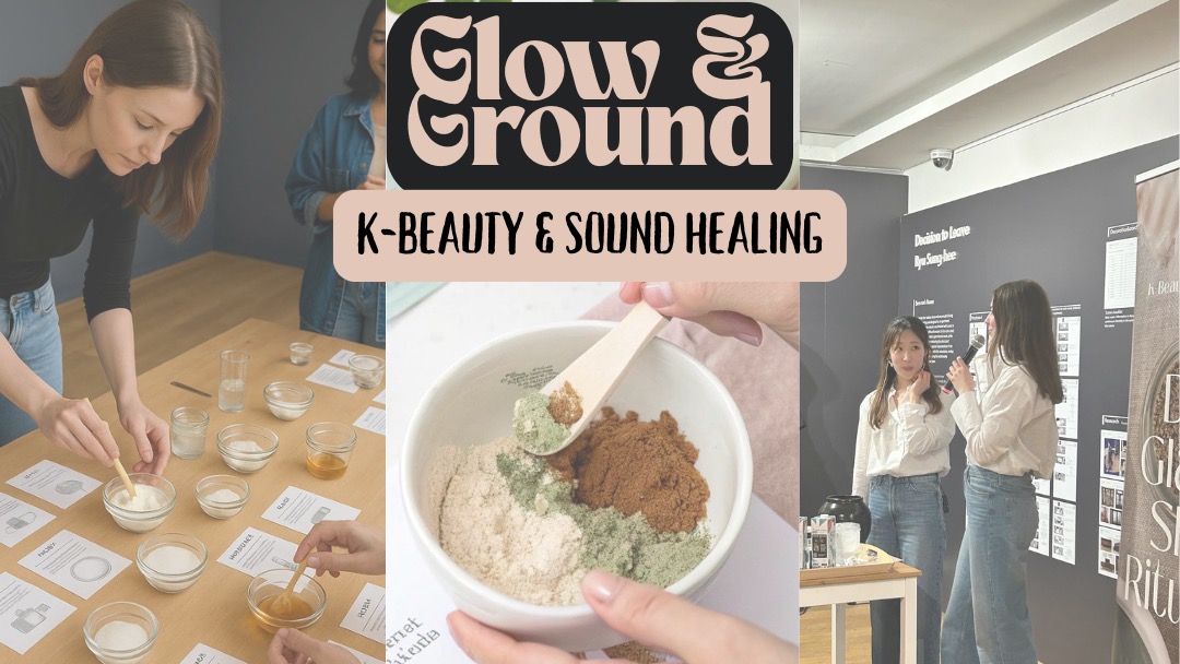 Glow & Ground : Korean Beauty & Sound Healing - Image 1